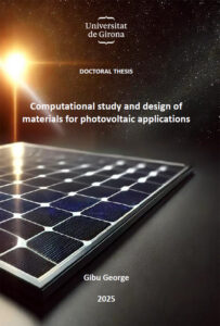 Computational study and design of materials for photovoltaic applications