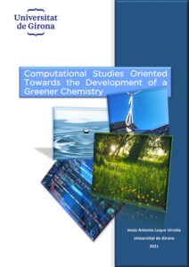 Computational Studies Oriented Towards the Development of a Greener Chemistrys